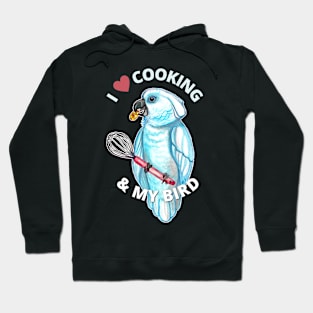 I Love Cooking and My Bird Hoodie